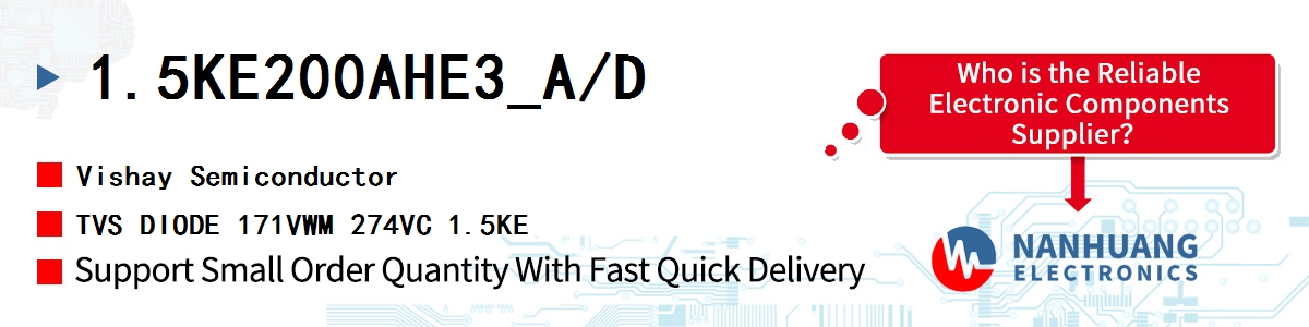 1.5KE200AHE3_A/D Vishay TVS DIODE 171VWM 274VC 1.5KE