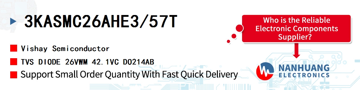 3KASMC26AHE3/57T Vishay TVS DIODE 26VWM 42.1VC DO214AB