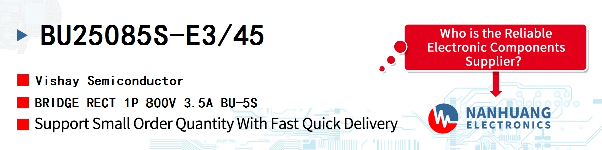 BU25085S-E3/45 Vishay BRIDGE RECT 1P 800V 3.5A BU-5S