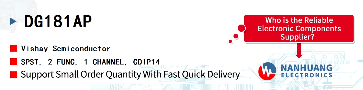 DG181AP Vishay SPST, 2 FUNC, 1 CHANNEL, CDIP14
