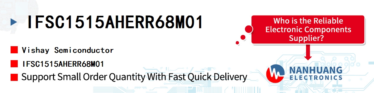IFSC1515AHERR68M01 Vishay IFSC1515AHERR68M01