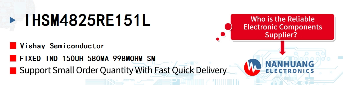 IHSM4825RE151L Vishay FIXED IND 150UH 580MA 998MOHM SM