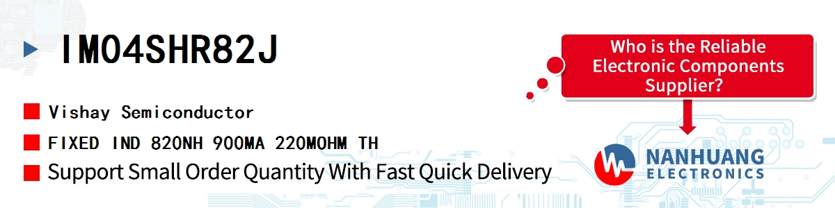 IM04SHR82J Vishay FIXED IND 820NH 900MA 220MOHM TH