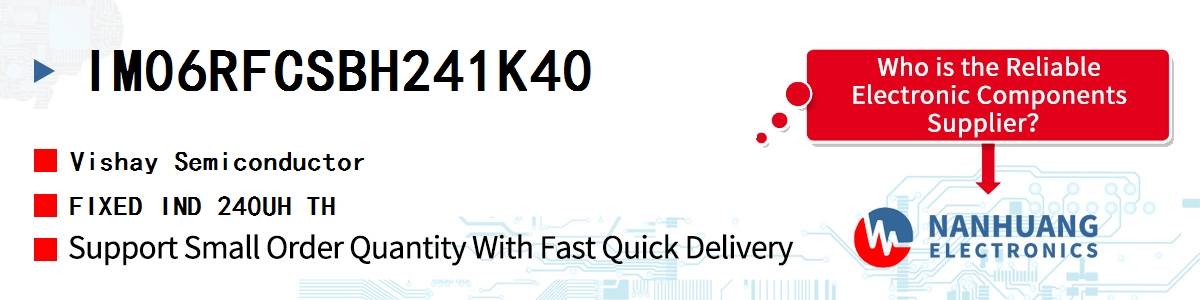 IM06RFCSBH241K40 Vishay FIXED IND 240UH TH
