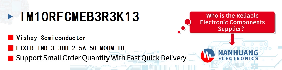 IM10RFCMEB3R3K13 Vishay FIXED IND 3.3UH 2.5A 50 MOHM TH