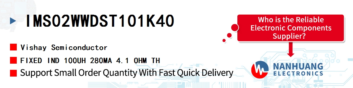 IMS02WWDST101K40 Vishay FIXED IND 100UH 280MA 4.1 OHM TH