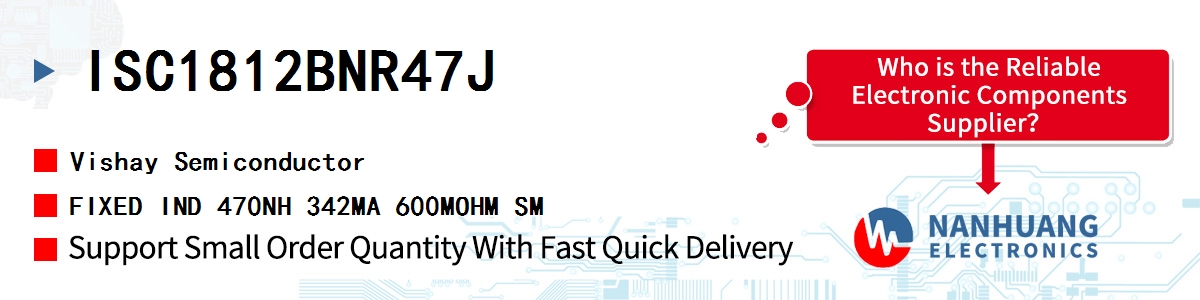 ISC1812BNR47J Vishay FIXED IND 470NH 342MA 600MOHM SM