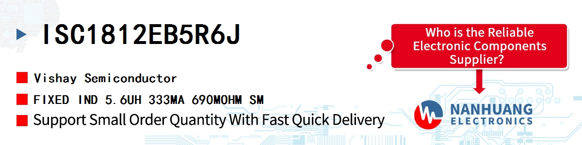 ISC1812EB5R6J Vishay FIXED IND 5.6UH 333MA 690MOHM SM