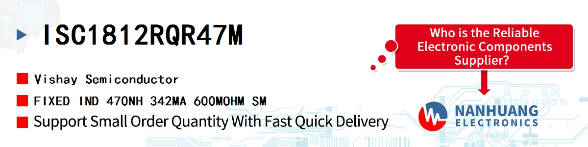 ISC1812RQR47M Vishay FIXED IND 470NH 342MA 600MOHM SM