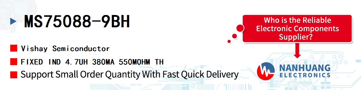 MS75088-9BH Vishay FIXED IND 4.7UH 380MA 550MOHM TH