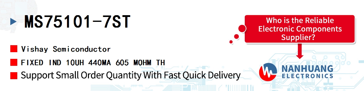 MS75101-7ST Vishay FIXED IND 10UH 440MA 605 MOHM TH