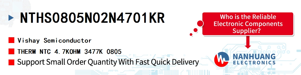NTHS0805N02N4701KR Vishay THERM NTC 4.7KOHM 3477K 0805