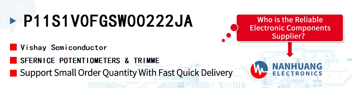 P11S1V0FGSW00222JA Vishay SFERNICE POTENTIOMETERS & TRIMME
