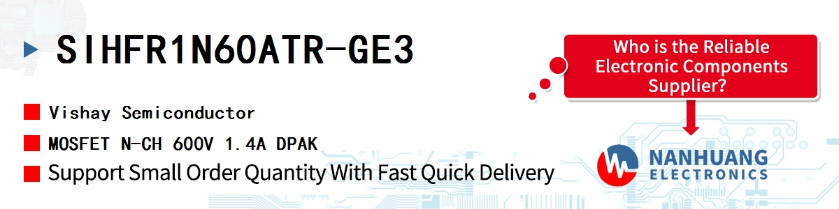 SIHFR1N60ATR-GE3 Vishay MOSFET N-CH 600V 1.4A DPAK