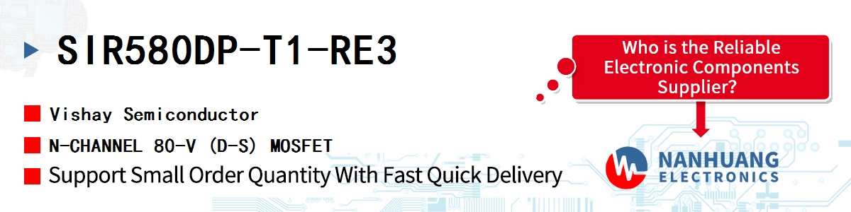 SIR580DP-T1-RE3 Vishay N-CHANNEL 80-V (D-S) MOSFET