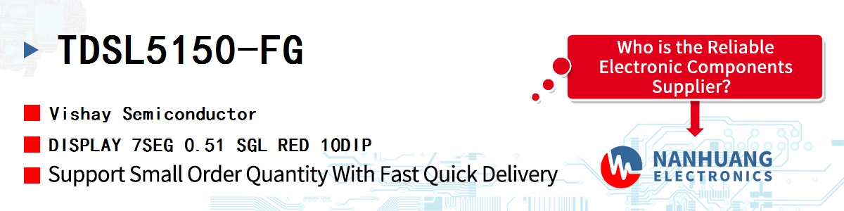 TDSL5150-FG Vishay DISPLAY 7SEG 0.51 SGL RED 10DIP