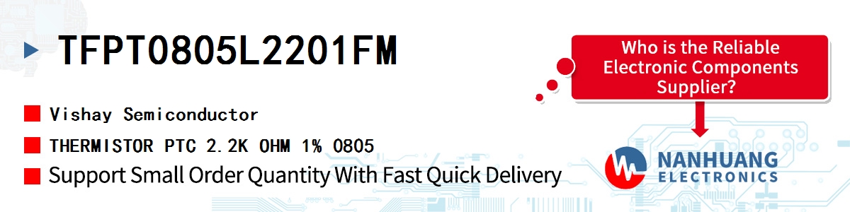 TFPT0805L2201FM Vishay THERMISTOR PTC 2.2K OHM 1% 0805