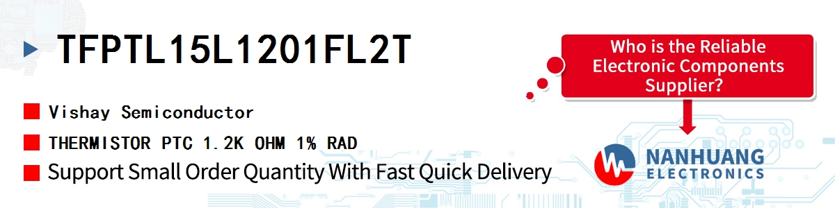 TFPTL15L1201FL2T Vishay THERMISTOR PTC 1.2K OHM 1% RAD