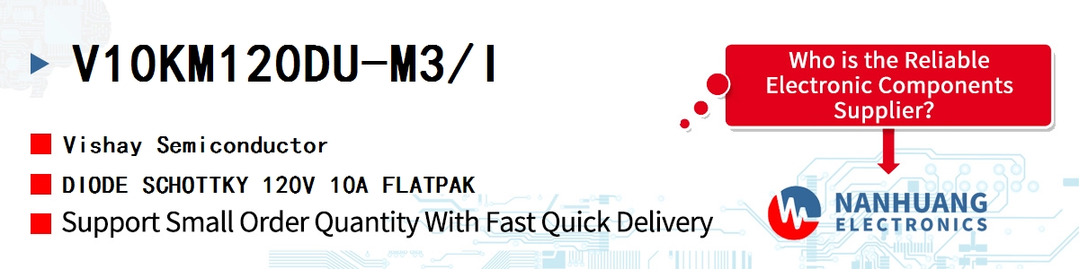 V10KM120DU-M3/I Vishay DIODE SCHOTTKY 120V 10A FLATPAK