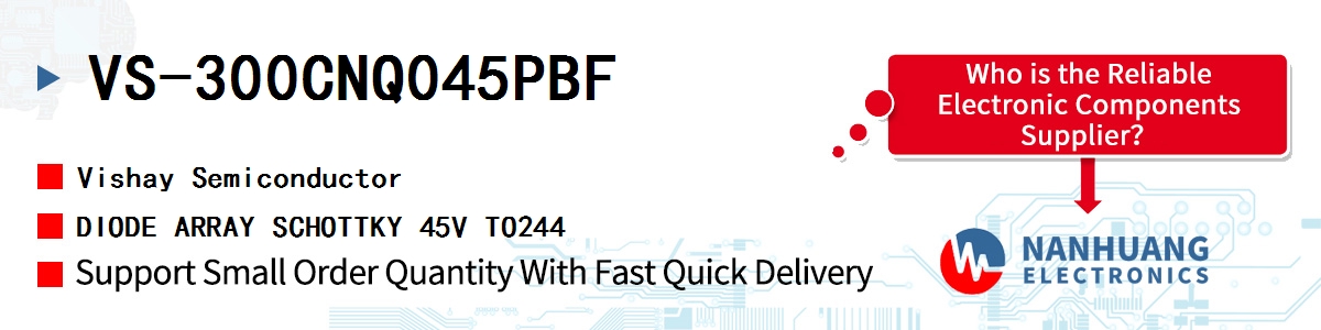 VS-300CNQ045PBF Vishay DIODE ARRAY SCHOTTKY 45V TO244