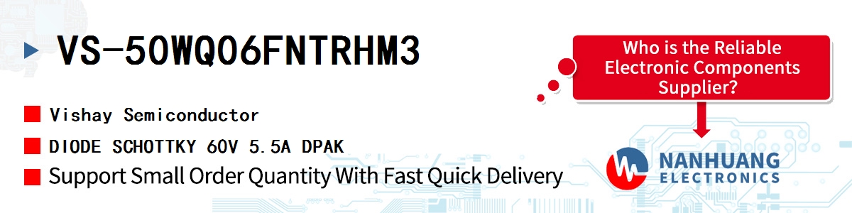 VS-50WQ06FNTRHM3 Vishay DIODE SCHOTTKY 60V 5.5A DPAK