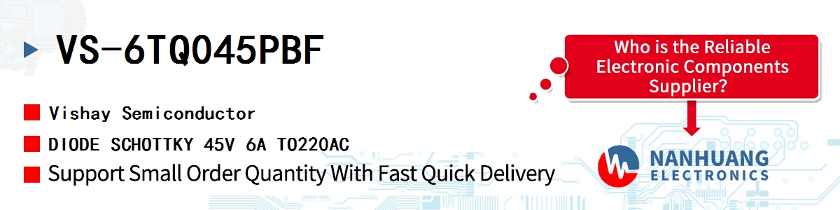 VS-6TQ045PBF Vishay DIODE SCHOTTKY 45V 6A TO220AC