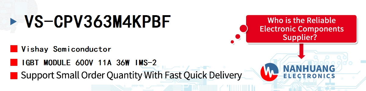 VS-CPV363M4KPBF Vishay IGBT MODULE 600V 11A 36W IMS-2